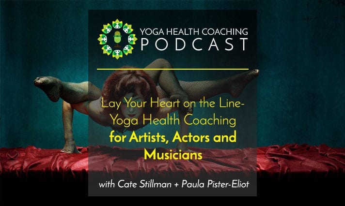 lay your heart in the line yoga health coaching for actors