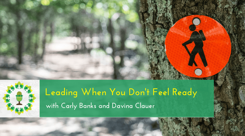 Leading When You Don't Feel Ready
