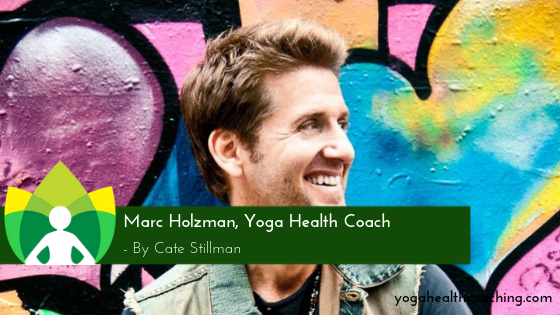Marc Holzman, Yoga Health Coach